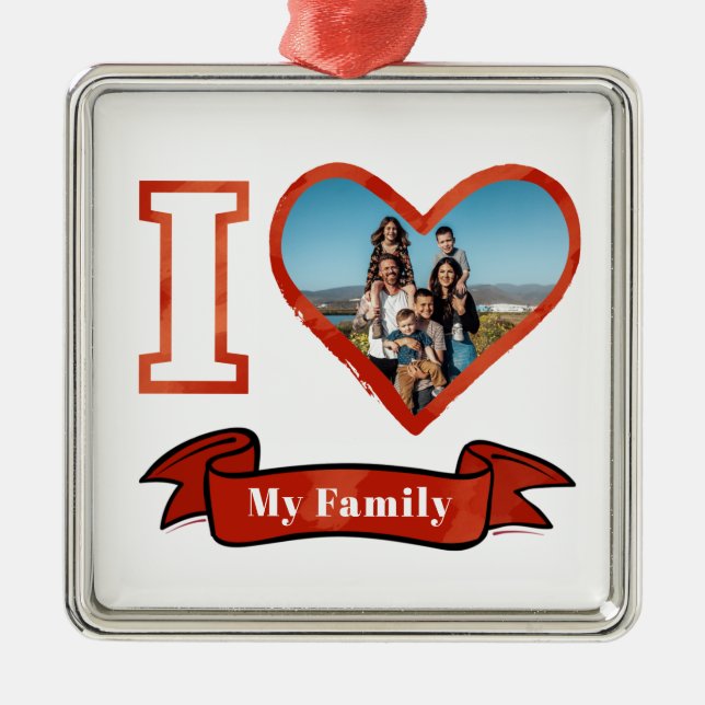 I Love My Family Personalised Photo Keepsake Metal Ornament (Front)
