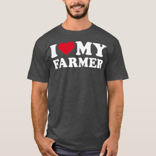 I love my farmer  (2) T-Shirt
