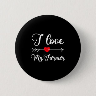 I Love My Farmer Quote Farmer's Wife Girlfriend Hu 6 Cm Round Badge