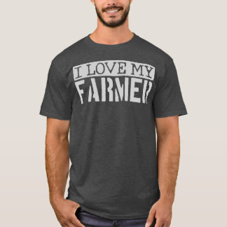 I Love My Farmer T-Shirt