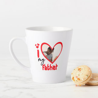 I Love My Father Photo Gift Latte Mug