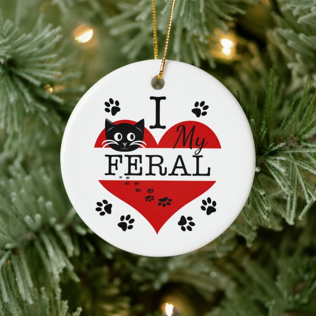 I Love My Feral Cat Ceramic Ornament (Tree)