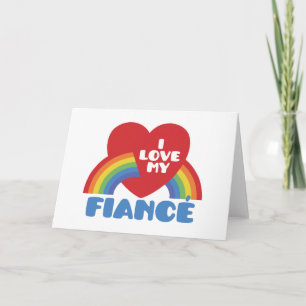 I Love My Fiance Card