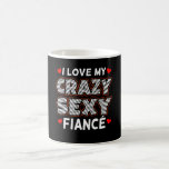I Love My Fiance Funny Engaged Fiancee Engagement Coffee Mug<br><div class="desc">This graphic idea is for fiancees. This funny graphic / quote clothing makes all fiancees and their engaged partners happy.</div>