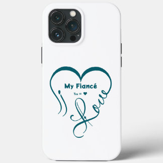 I Love My Fiancé • You = ♥ 🫳🏻💍 iPhone 13 Pro Max Case