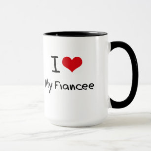 I Love My Fiancee Mug