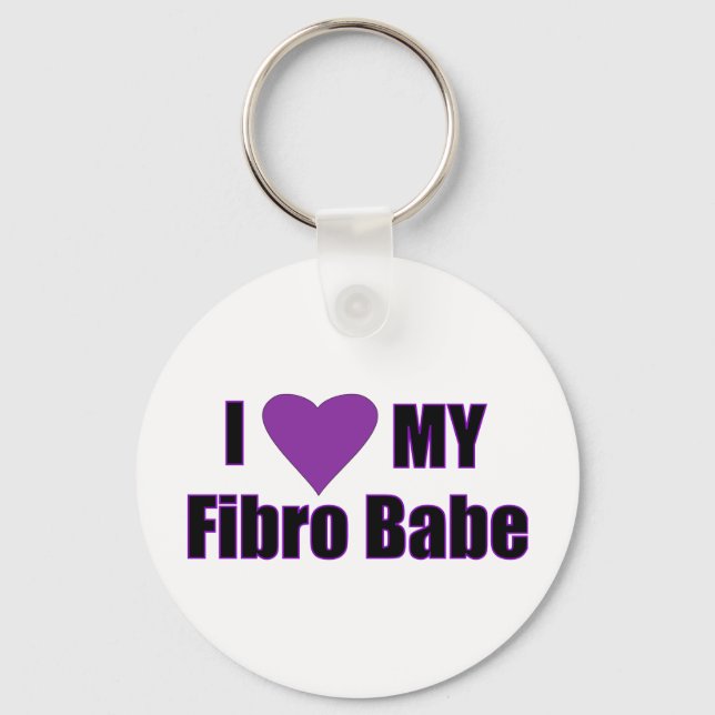 I love my Fibro Babe Key Ring (Front)