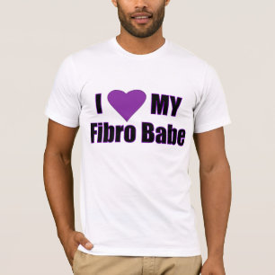 I Love My Fibro Babe T-Shirt