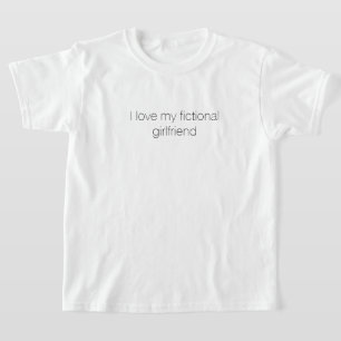 I Love My Fictional Girlfriend youth T-Shirt