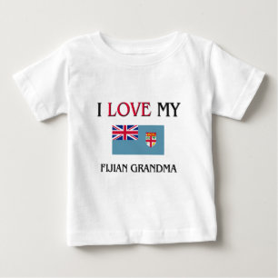 I Love My Fijian Grandma Baby T-Shirt