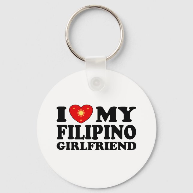 I Love My Filipino Girlfriend Key Ring (Front)