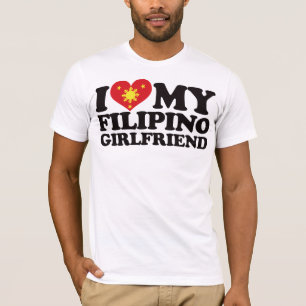 I Love My Filipino Girlfriend T-Shirt