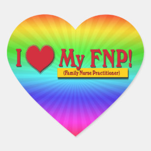 I LOVE MY FNP VALENTINE FAMILY NURSE PRACTITIONER HEART STICKER