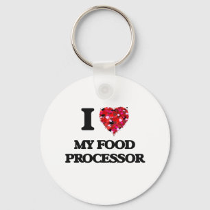 I Love My Food Processor Key Ring