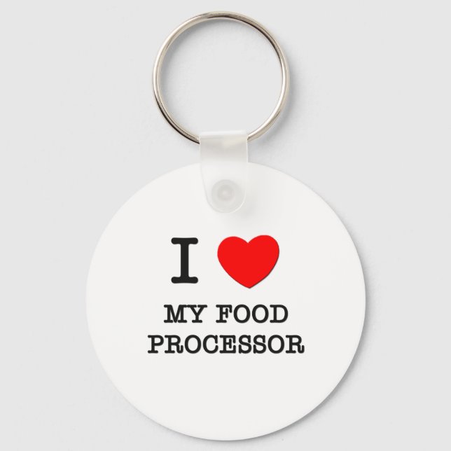 I Love My Food Processor Key Ring (Front)