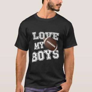 I Love My Football For Moms- Football Mum T-Shirt