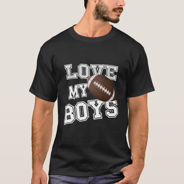 I Love My Football For Moms- Football Mum T-Shirt (Front)
