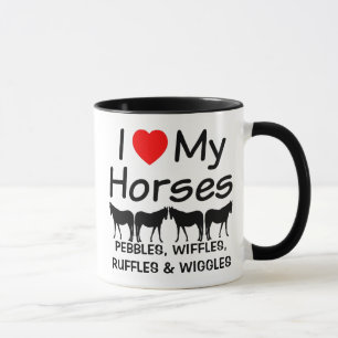 I Love My FOUR Horses Mug