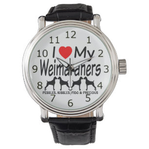 I Love My FOUR Weimaraner Dogs Watch