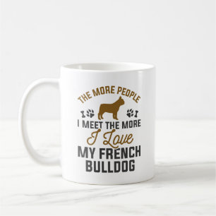 I Love My French Bulldog Coffee Mug