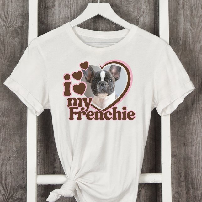 I Love My Frenchie Custom Pink Heart Photo  T-Shirt (Creator Uploaded)