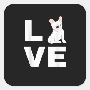 I Love My Frenchie French Bulldog Dog Lover Gift Square Sticker