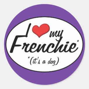 I Love My Frenchie (It's a Dog) Classic Round Sticker