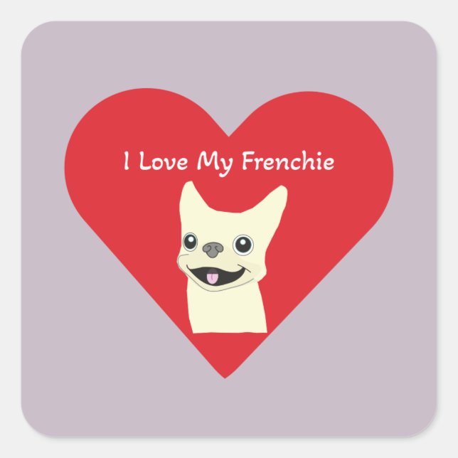 I love my Frenchie, Lavender Square Sticker (Front)