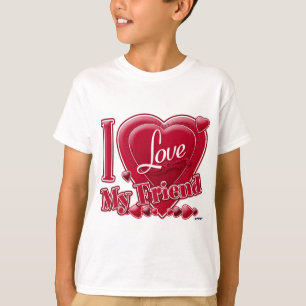 I Love My Friend red - heart T-Shirt