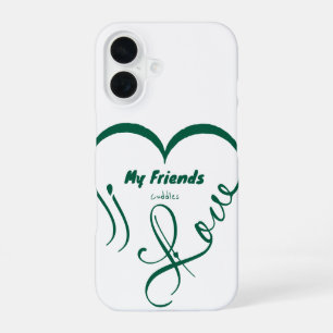 I Love My Friends - Cuddles iPhone 16 Case