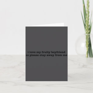 I Love My Fruity Boyfriend Funny Girlfriend Humor  Card