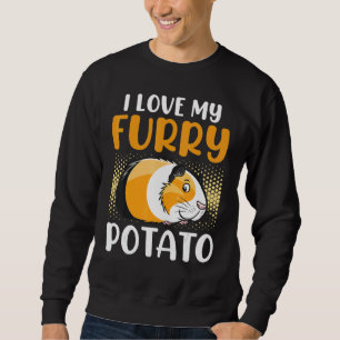 I Love My Furry Potato Guinea Pig Cavy Animals Sweatshirt