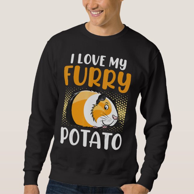 I Love My Furry Potato Guinea Pig Cavy Animals Sweatshirt (Front)
