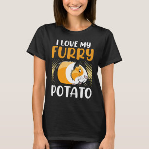I Love My Furry Potato Guinea Pig Cavy Animals T-Shirt