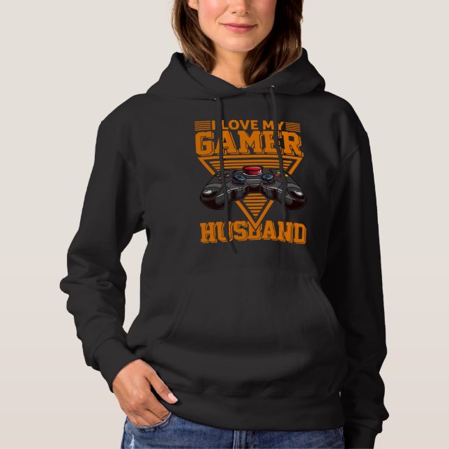I Love My Gamer Husband Video Gamer Couple Hoodie (Front)