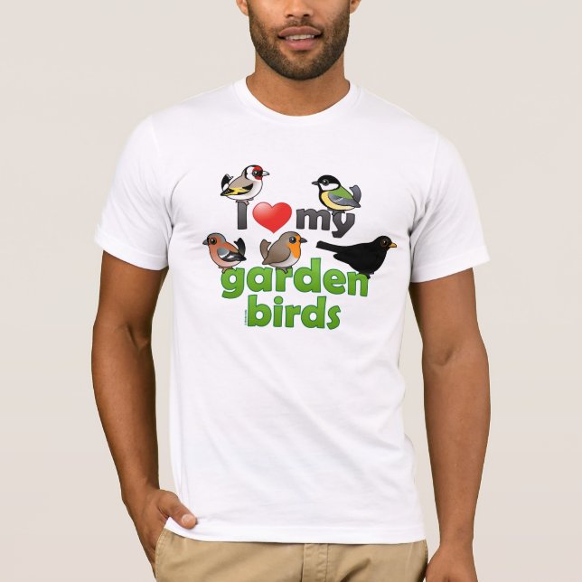 I Love My Garden Birds T-Shirt (Front)