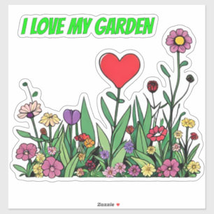 I Love My Garden" Sticker Colorful Wildflowers