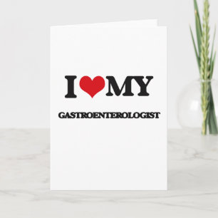 I love my Gastroenterologist Card
