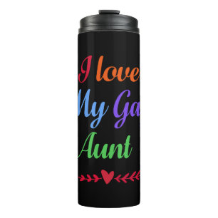 I Love My Gay Aunt GAY PRIDE RAINBOW LGBT Thermal Tumbler