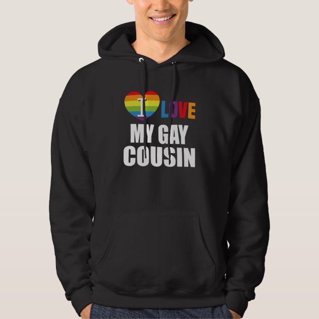 I Love My Gay Cousin LGBT Gay Lesbian Hoodie (Front)