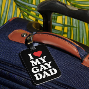 I Love My Gay Dad I Heart My Gay Dad Luggage Tag