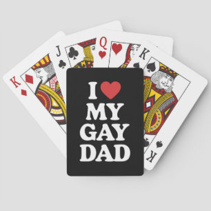 I Love My Gay Dad I Heart My Gay Dad Playing Cards