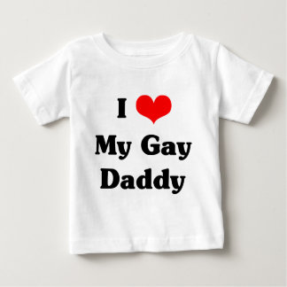 I love my gay daddy baby T-Shirt