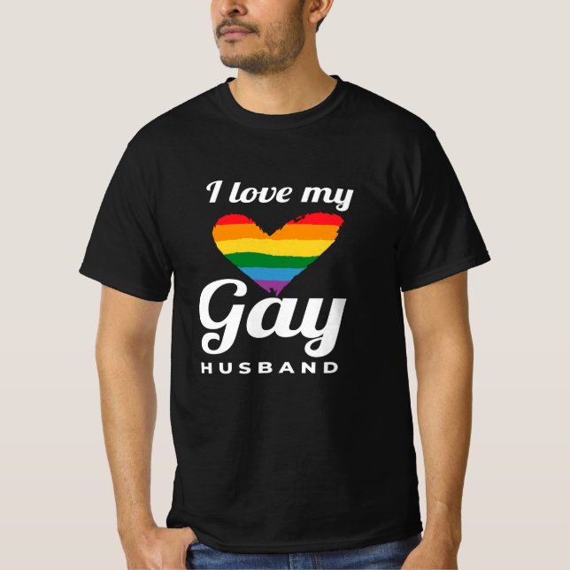 I Love My Gay Husband Gay T-Shirt (Front)