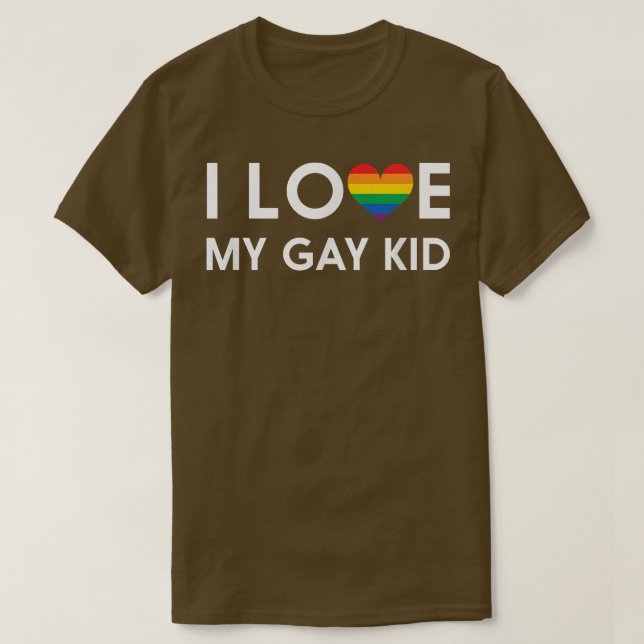 I Love My Gay Kid - Rainbow Heart  T-Shirt (Design Front)