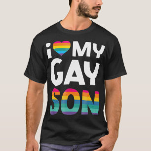 I Love My Gay Son  Gay Pride Gift LGBT Lesbian T-Shirt