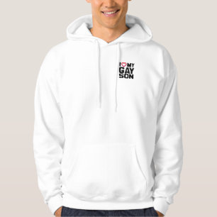 I LOVE MY GAY SON -.png Hoodie