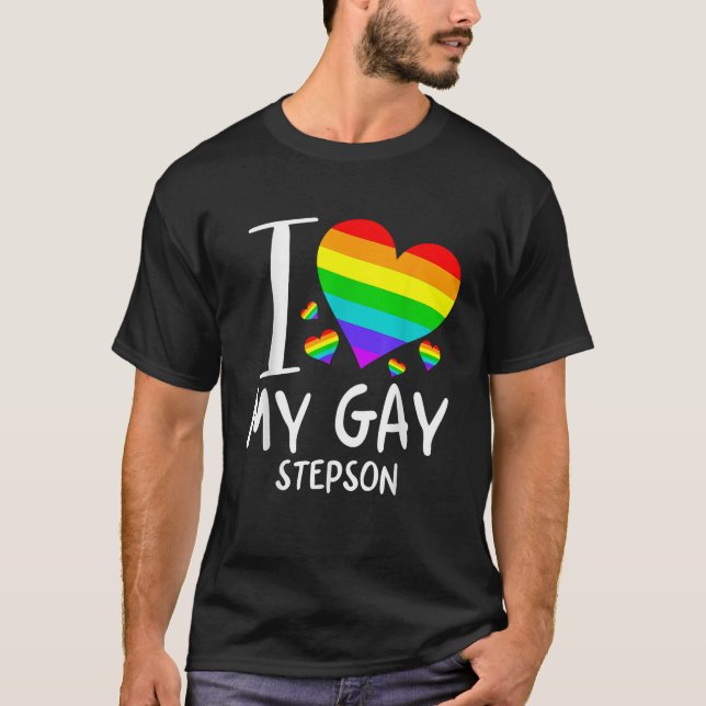 I Love My Gay Stepson LGBT Month Family Proud T Sh T-Shirt (Front)