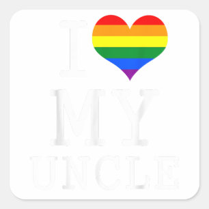 I Love My Gay Uncle Square Sticker