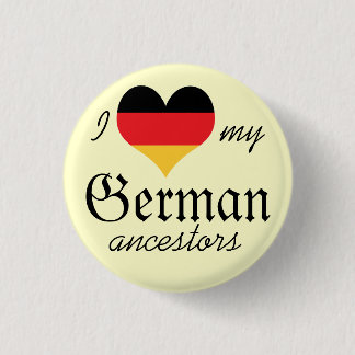 I love my German ancestors Button